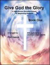 Give God The Glory-Book One piano sheet music cover